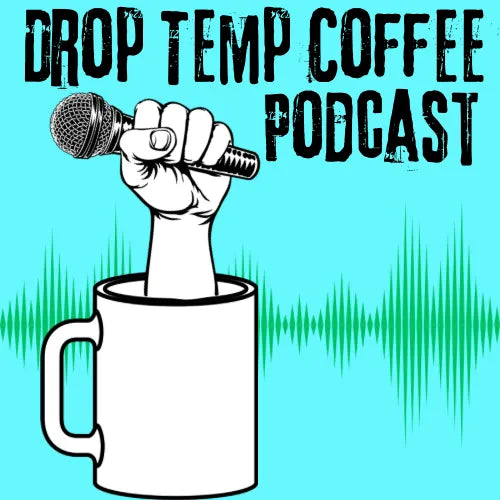 Talk Coffee with Drop Temp Coffee Podcast