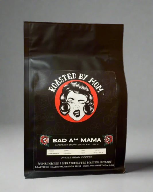 Bad A. Mama Dark Roast