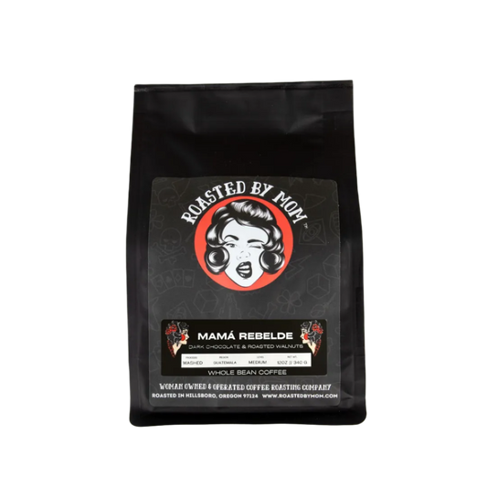 Mamá Rebelde, Roasted by Mom Coffee
