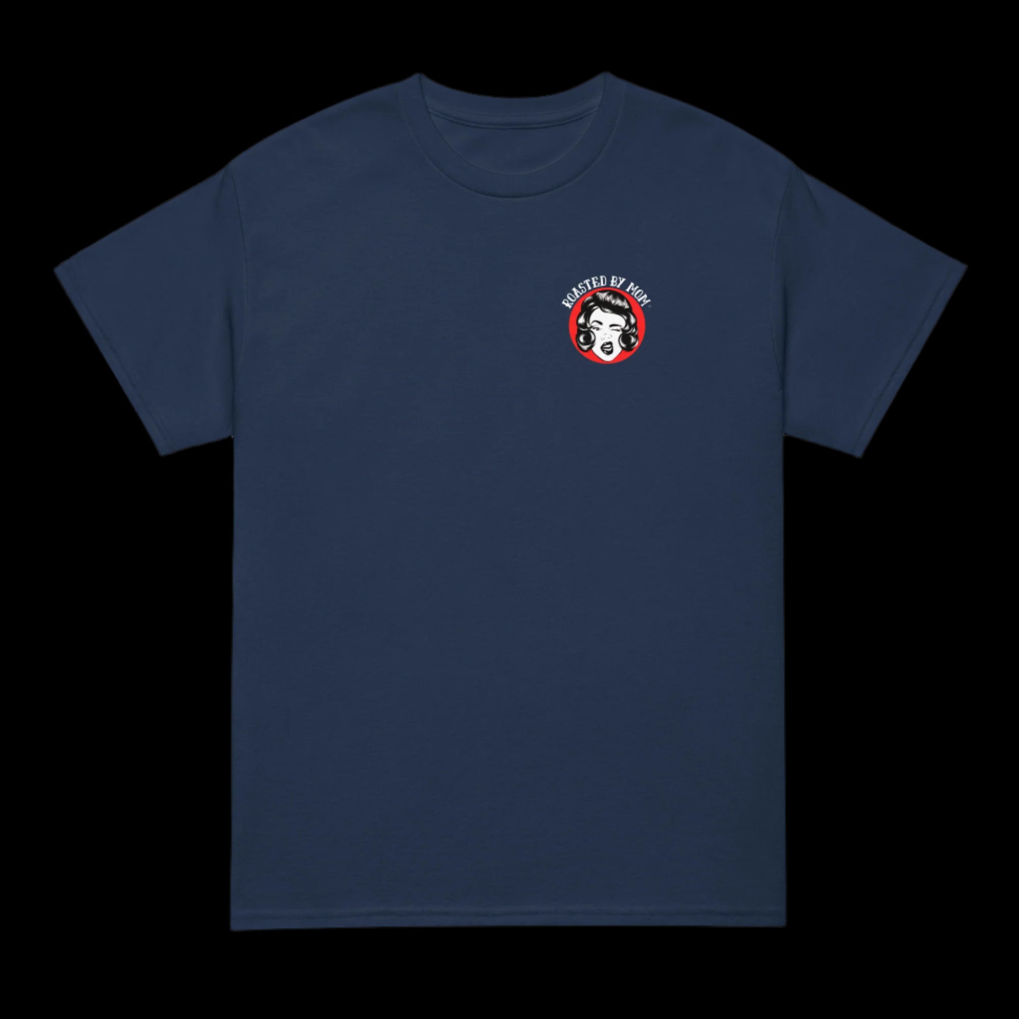 Roasting Misogyny_ Roasted By Mom Coffee Front tshirt blue
